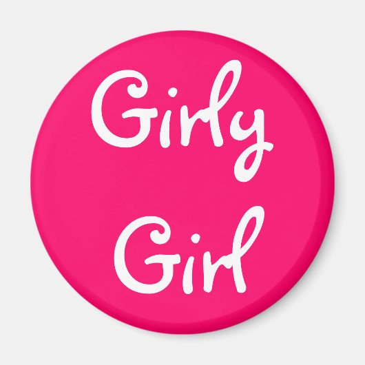 Girly Girl Magnet (Vorne)