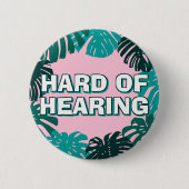 Girly Green Pink Tropical Blätter schwer zu hören Button (Vorderseite)