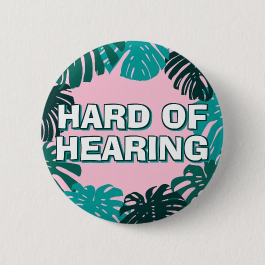 Girly Green Pink Tropical Blätter schwer zu hören Button (Vorderseite)