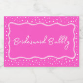 Girly Hot Pink Bridesmaid Bubbly Mini Schaumweinetikett (Einzelnes Label)