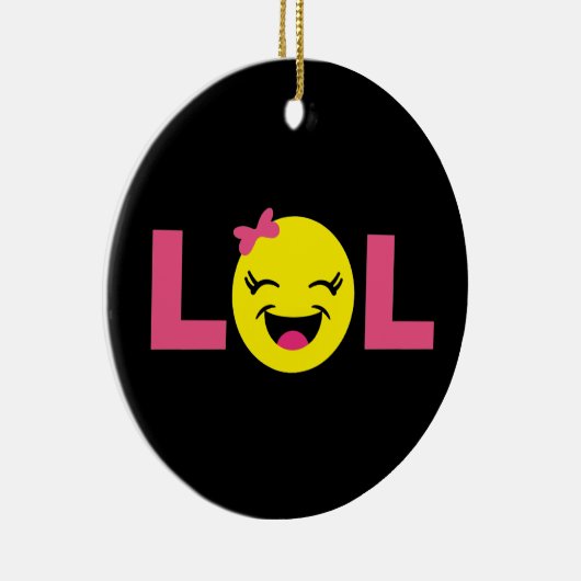 Girly LOL Emoji Keramikornament (Rechts)