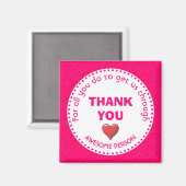 Girly Pink DANKE IHNEN Phantastische Person Magnet (Vorderseite/Rückseite)