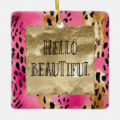 Girly Pink Glam Gold Leopard Hallo schön Keramikornament (Vorderseite)