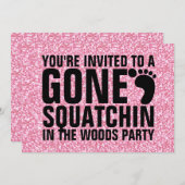GIRLY PINK GLITZER DRUCKT GONE SQUATCHIN PARTY EINLADUNG (Vorne/Hinten)