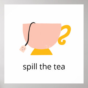 Girly Pink Orange Teacup Spill the Tee Poster