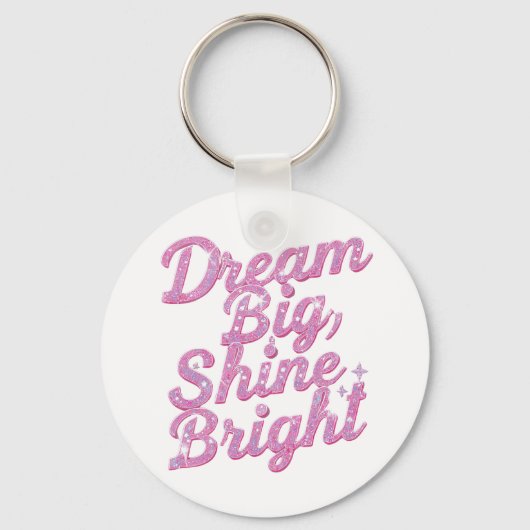 Girly Pink Sparkle Motivational Quote Schlüsselanhänger (Vorderseite)