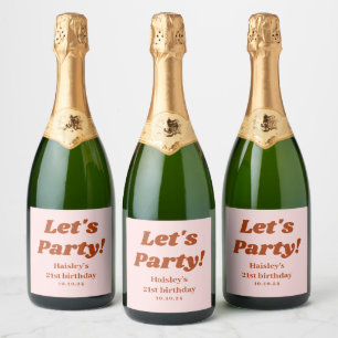 Girly Retro Let's Party Red Pink 21. Geburtstag Schaumweinetikett