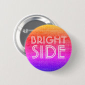 Girly Retro Rainbow Bright Side Happy Button (Vorne & Hinten)