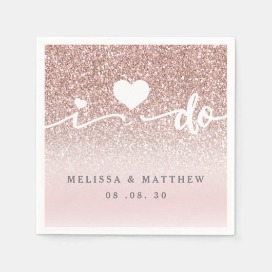 Girly Rose Gold Glitzer I Do Names Date Wedding Serviette (Vorderseite)