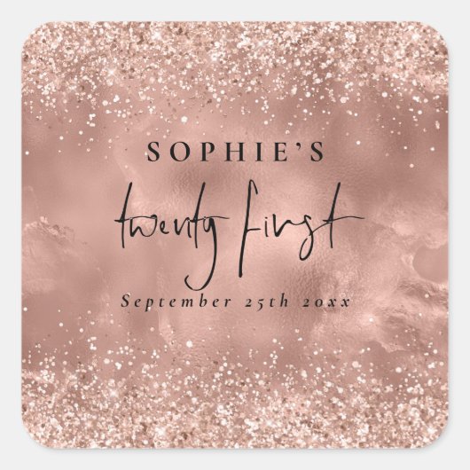 Girly Rose Gold Glitzer Script Name Datum 21. Quadratischer Aufkleber (Vorderseite)