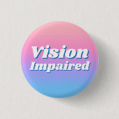 Girly Verlauf Rosa Blau Sehbehindert Button (Vorderseite)