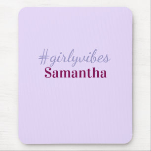Girlyvibes Hashtag helllila rosa weibliche Vibes Mousepad