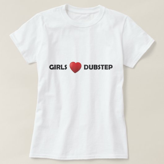 Girsl Herz Dubstep T-Shirt (Design vorne)