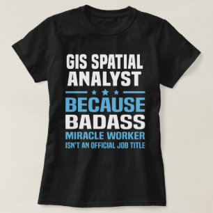 GIS räumlicher Analytiker T-Shirt