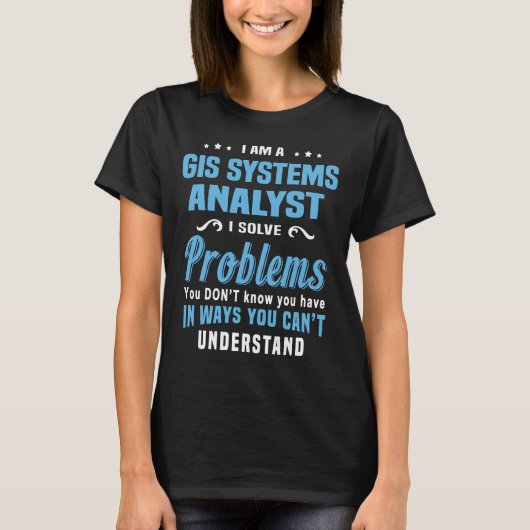 GIS Systems Analyst T-Shirt (Vorderseite)