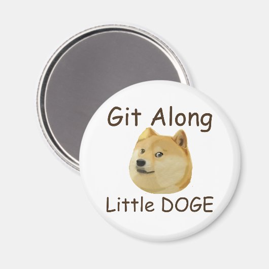 Git Along Little DOGE Magnet (Vorderseite/Rückseite)