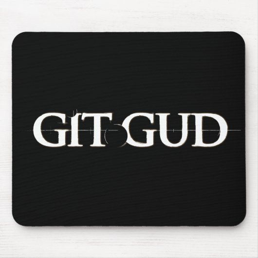 Git GUD Mousepad (Vorne)