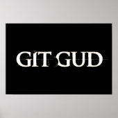Git Gud Poster (Vorne)