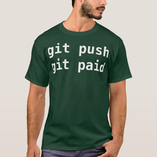 Git Push Git Paid Programmer Codierung Premium T-Shirt (Vorderseite)