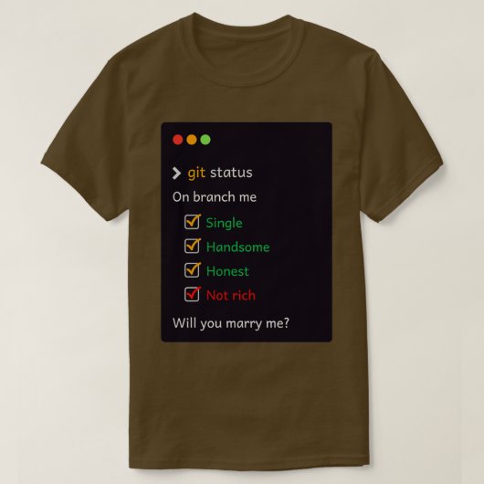 Git status Heiraten Sie mir T-Shirt (Design vorne)