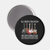 Gitarre | Alles, was ich brauche, ist diese Gitarr Magnet (Vorderseite/Rückseite)
