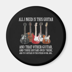 Gitarre Alles, was ich brauche, ist diese Gitarr Magnet