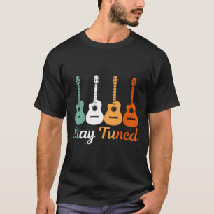 Gitarre Bleibe Tuned Vintag Musician Gitarrist Stj T-Shirt