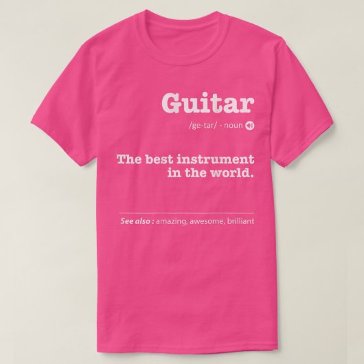 Gitarre definiert das beste Instrument der Welt T-Shirt (Design vorne)