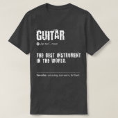 Gitarre definiert das beste Instrument der Welt T-Shirt (Design vorne)