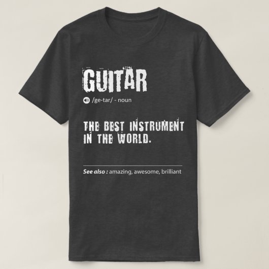 Gitarre definiert das beste Instrument der Welt T-Shirt (Design vorne)