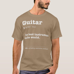 Gitarre definiert das beste Instrument der Welt T-Shirt