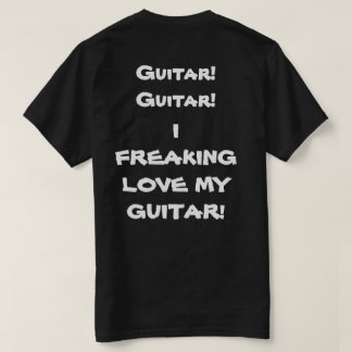 GITARRE! GITARRE! T-Shirt