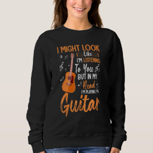 Gitarre könnte aussehen, als höre ich dir zu sweatshirt