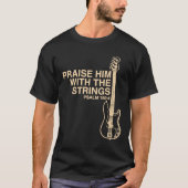 Gitarre - Lob für sein Christliches Bass-Player-Le T-Shirt (Vorderseite)