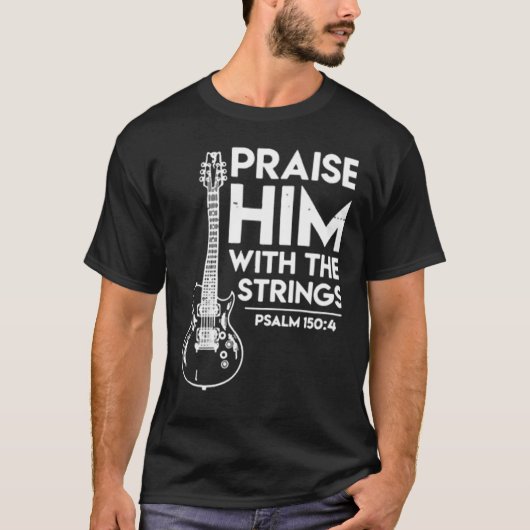 Gitarre loben ihn mit dem Streichpsalm T-Shirt (Vorderseite)