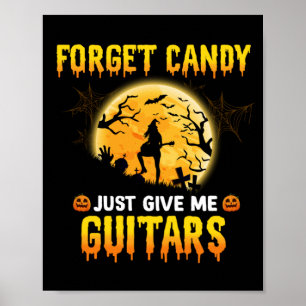 Gitarre spielen Hexe vergessen Candy nur geben Sie Poster
