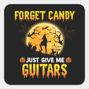 Gitarre spielen Hexe vergessen Candy nur geben Sie Quadratischer Aufkleber