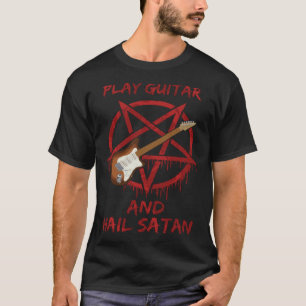 Gitarre spielen und Hail Satan T-Shirt