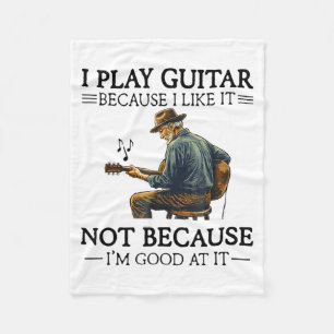 Gitarre spielen, weil man es mag, nicht weil man g fleecedecke
