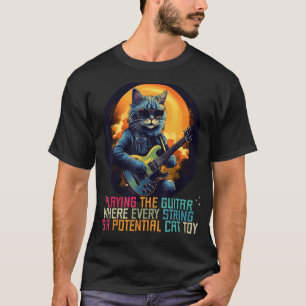 Gitarre spielen, wo jede Saite eine gute Ca ist T-Shirt