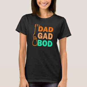 Gitarre Vater Figur Dad Bod Tag Dadgadbod Guitari T-Shirt
