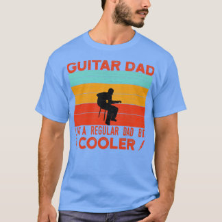 Gitarren-Vater wie ein regelmäßiger Vater, aber Co T-Shirt