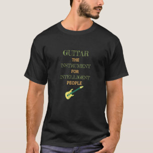 Gitarreninstrument für intelligente Leute sagen T-Shirt