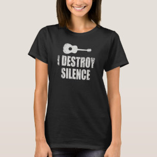 Gitarrenspieler Ich zerstöre Stille Gitarre für Mu T-Shirt