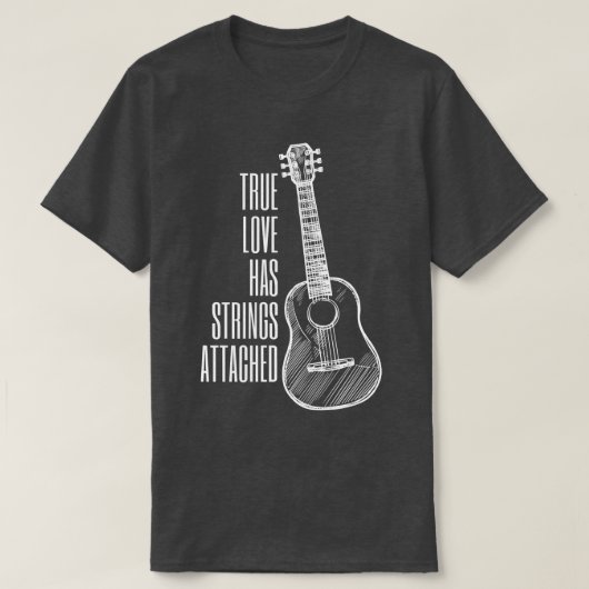 Gitarrenspieler True Love Strings AttachedGuitar55 T-Shirt (Design vorne)
