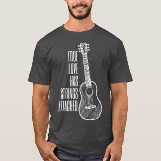 Gitarrenspieler True Love Strings AttachedGuitar55 T-Shirt