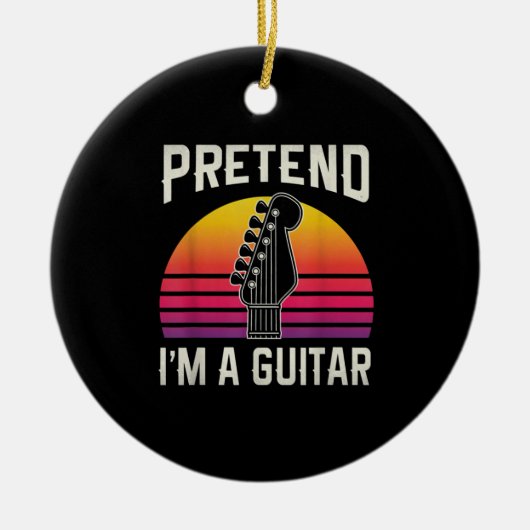 Gitarrist gibt vor, ich sei eine Gitarre Geburtsta Keramik Ornament (Vorne)