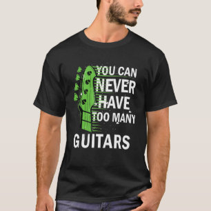 Gitarrist Musical kann man nie zu viele Ratschläge T-Shirt