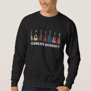 Gitarrist T-Shirt Celebrate Diversity Sweatshirt