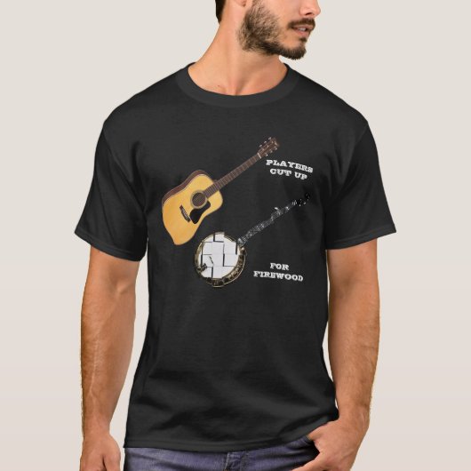 GITARRISTEN SCHNITTEN OBEN BANJOS FÜR BRENNHOLZ T-Shirt (Vorderseite)